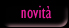 novit&agrave;