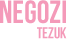 negozi tezuk